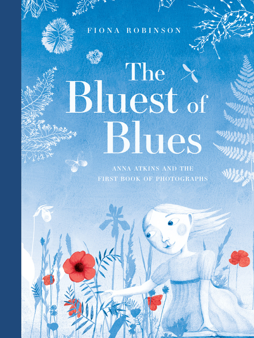 Title details for The Bluest of Blues by Fiona Robinson - Available